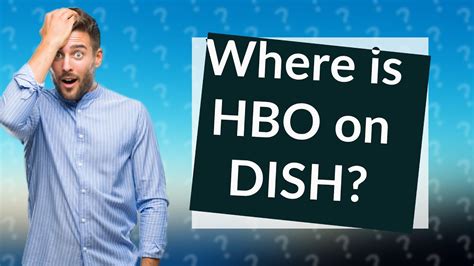 HBO on Dish Availability